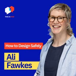 Designing Safely: Safeguarding + Trauma-Informed Practice with Ali Fawkes (Humanly)