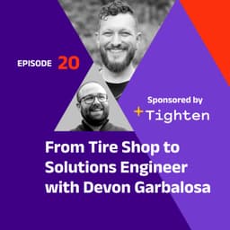 From Tire Shop to Solutions Engineer with Devon Garbalosa