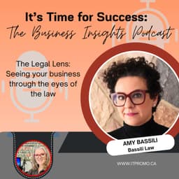 The Legal Lens: Seeing Your Business Through the Eyes of the Law, with Amy Bassili