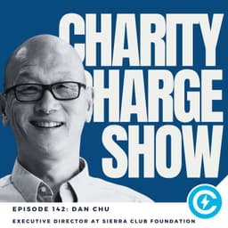 Protecting People and Planet: Inside the Sierra Club Foundation with Dan Chu