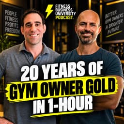 20 Years of Gym Owner Gold in 1-Hour