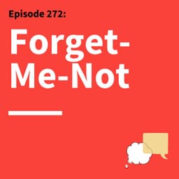 272. Say What Sticks: The Neuroscience of Memorable Communication