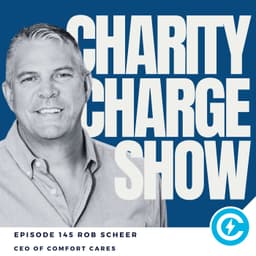 From Foster Care to Dignity at Scale: A Conversation with Rob Scheer of Comfort Cases