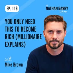 You Only Need This To Become Rich (Millionaire Explains) | 119