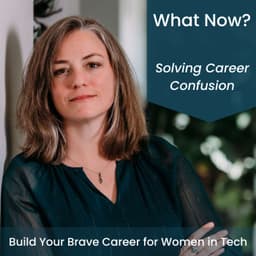 What Now? Solving Career Confusion