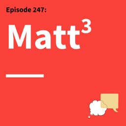 247. “Matt”er of Fact: Coaching on Feedback and Q&A
