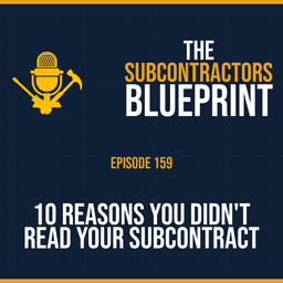 10 Reasons You Didn't Read Your Subcontract- And How It Hurt