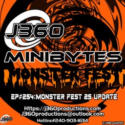 Ep#254: Monster Fest 25 Updates