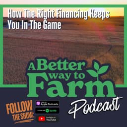 351: How The Right Financing Keeps You In The Game