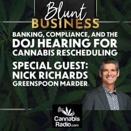 Banking, Compliance, and the DOJ Hearing for Cannabis Rescheduling