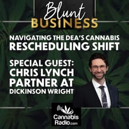 Navigating the DEA’s Cannabis Rescheduling Shift