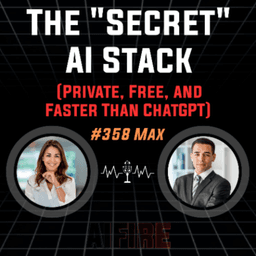 #358 Max: The "Secret" AI Stack (Private, Free, and Faster Than ChatGPT)