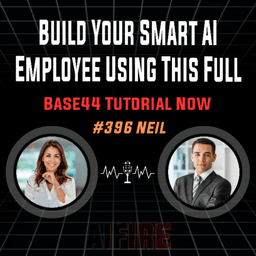 #396 Neil: Build Your Smart AI Employee Using This Full Base44 Tutorial Now