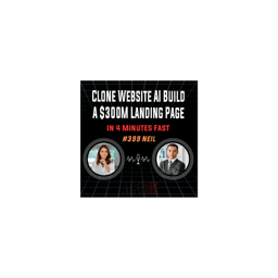 #399 Neil: Clone Website AI Build A $300M Landing Page In 4 Minutes Fast
