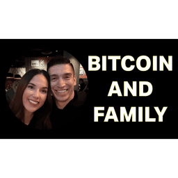 Bitcoin and Family! with Anthony and Danielle Luna