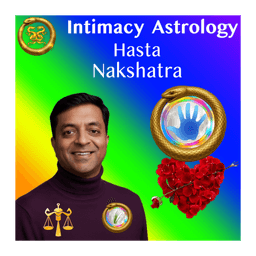 Your Emotional Operating System in Love | Moon, in Hasta Nakshatra & Intimacy Dynamics Explained