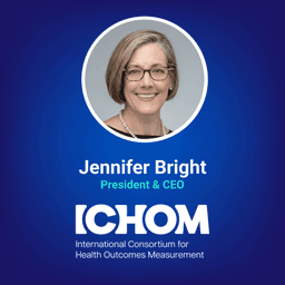 Adopting Patient-Centered Outcome Measures with ICHOM CEO Jennifer Bright