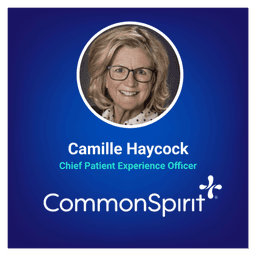 Humanizing Healthcare at Scale at CommonSpirit Health | Camille Haycock