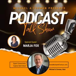 Networking Unleashed: An Interview with Marja Fox and Michael A Forman, Professional Speaker