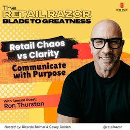 Retail Chaos vs Clarity - Why Leaders Must Communicate with Purpose