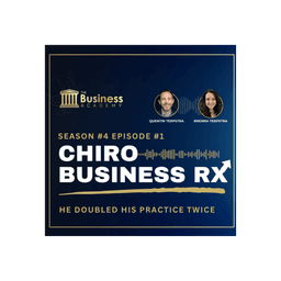 Chiro Business RX: He Doubled His Practice Twice