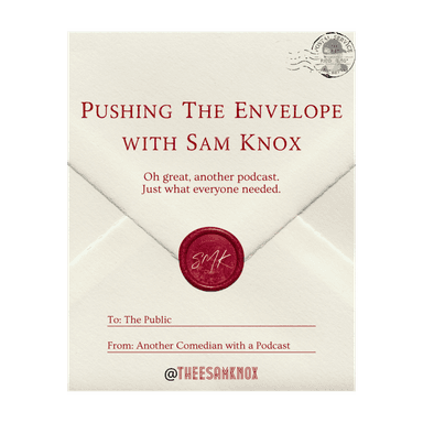 Pushing The Envelope with Sam Knox