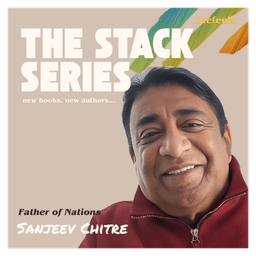 The Stack Series ~ "Father of Nations" ft. Sanjeev Chitre