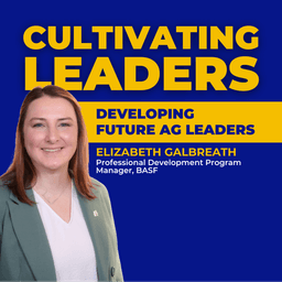 Developing Future Ag Leaders with Elizabeth Galbreath