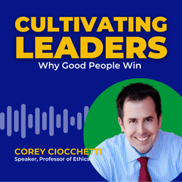 Why Good People Win with Corey Ciocchetti