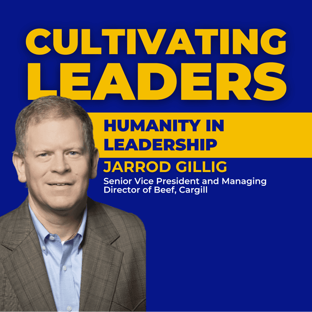Humanity in Leadership with Jarrod Gillig