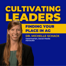 Finding Your Place in Agriculture with Dr. Michelle Schack