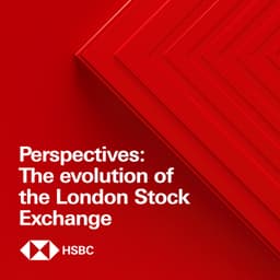 Perspectives: The evolution of the London Stock Exchange