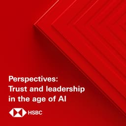 Perspectives: Trust and leadership in the age of AI
