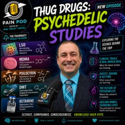 Thug Drugs: Psychedelic Studies | Pain Pod