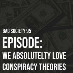 We Absolutely Love Conspiracy Theories