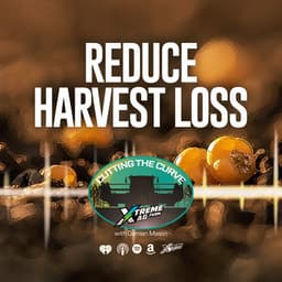 Farming Podcast | Reduce Harvest Loss With Better Concaves | XtremeAg