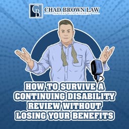 How To Survive A Continuing Disability Review Without Losing Your Benefits