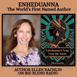 Author Ellen Rachlin on Enheduanna: The World’s First Named Author