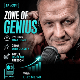 #354 The Zone of Genius: Blaz Marolt on Operational Systems for High-Growth Entrepreneurs