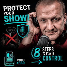 #360 Don't Let Your Guests Ruin Your Show: David Goldberg's 8-Step Guide (Part 4)