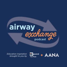 Airway Exchange – Ep. 12 – Scholarly Writing & Peer Review as a CRNA Educator with Dr. Edwin Aroke