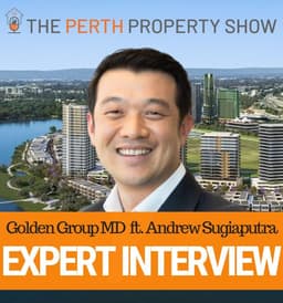 361 - Developing Perth's Largest Ever Property Project ft. Andrew Sugiaputra (Golden Group)