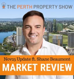 364 - Perth Market Dynamics Nov25 ft. Shane Beaumont (Haiven)