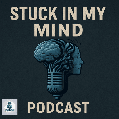 Stuck In My Mind Podcast