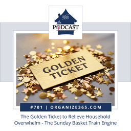 701 - The Golden Ticket to Relieve Household Overwhelm - The Sunday Basket Train Engine