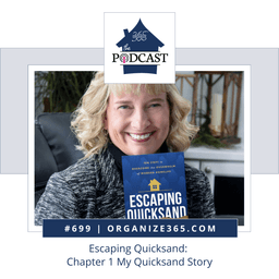 699 - Escaping Quicksand: Chapter 1 My Quicksand Story