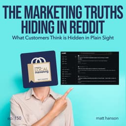 The Marketing Truths Hiding in Reddit (What Customers Think is Hidden in Plain Sight)