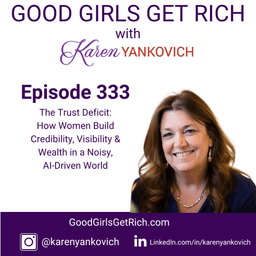 The Trust Deficit: How Women Build Credibility, Visibility & Wealth in a Noisy, AI-Driven World