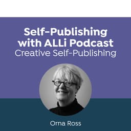 Inspiration: More Money and Meaning — ALLi's Latest Projects for Indie Authors with Orna Ross