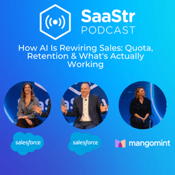 SaaStr 848: How AI Is Rewiring Sales: Quota, Retention & What's Actually Working with SaaStr, Salesforce and Mangomint